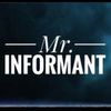 Mr. Informant Profile Picture