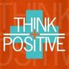 THINK POSITIVE ➕ ✅ Profile Picture