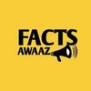 FACTS AWAAZ Profile Picture