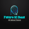 FUTURE KI BAAT Profile Picture